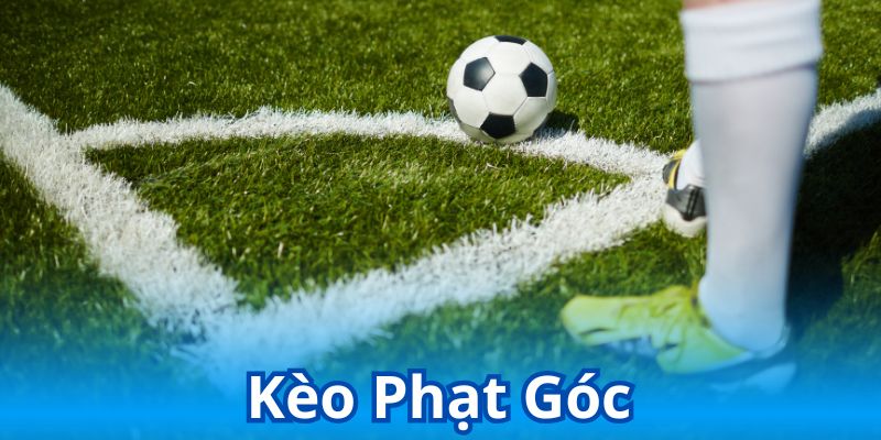 Kèo Phạt Góc Là Gì? Bật Mí Cách Đọc Chuẩn Chuyên Gia SHBET